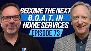 How to Become the Next GOAT in Home Services - Paul Kelly