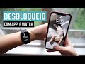 Melhor função do iOS 14.5! Aprenda como usar o desbloqueio com o Apple Watch