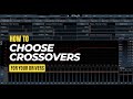 How to choose crossovers for your drivers