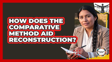 How Does the Comparative Method Aid Reconstruction?