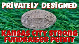 Kansas City Strong Fundraiser Pressed Penny