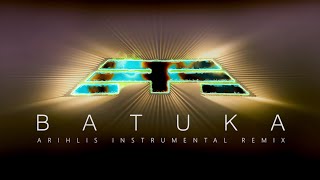 Batuka [Arihlis Instrumental Mix]