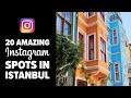 20 AMAZING SPOTS IN ISTANBUL FOR THE BEST INSTAGRAM PHOTOS