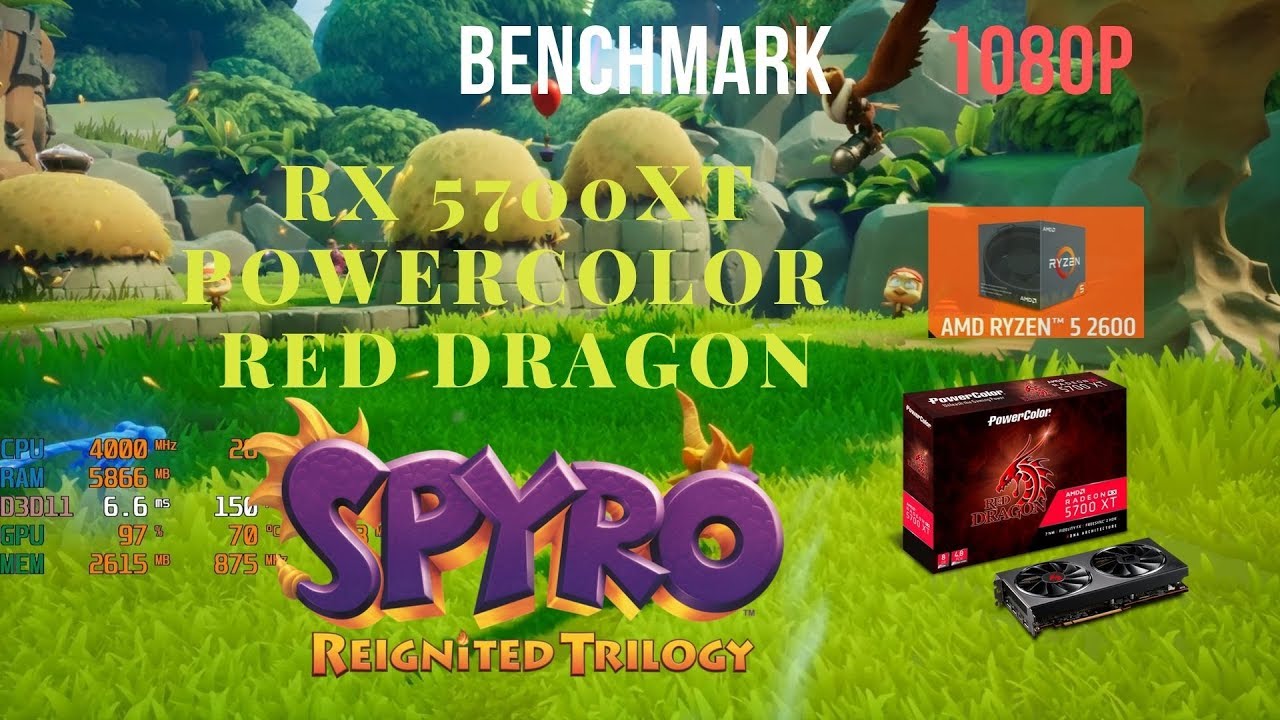 Spyro Reignited Trilogy RX 5700 XT Powercolor Red Dragon Benchmark Ryzen 2600 1080p