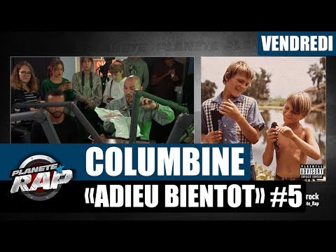 Youtube: Planète Rap – Columbine « Adieu bientôt » #Vendredi
