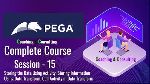 Class 15 Pega PRPC Full Course - (Save the data Using Activity and Data Transforms)