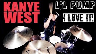 Kanye West & Lil Pump ft. Adele Givens - "I Love It" (Drum Remix)