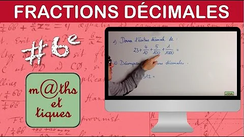 Comment décomposer une fraction décimale ?