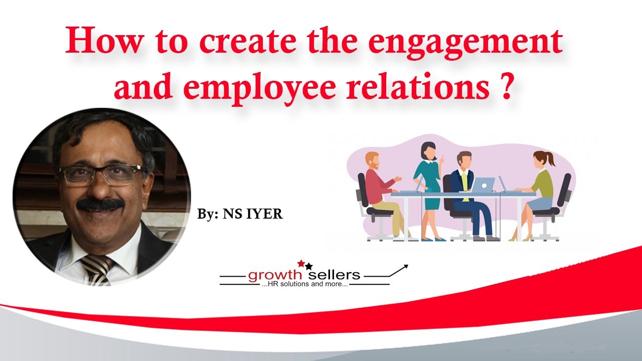 How To Create The Engagement And Employee Relations By NS IYER In HR MEET 2018 YouTube