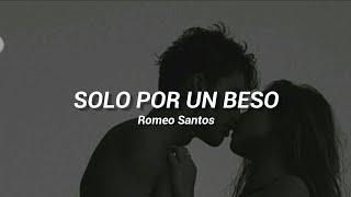 Solo por un beso - Romeo Santos | Rolitas y Estados