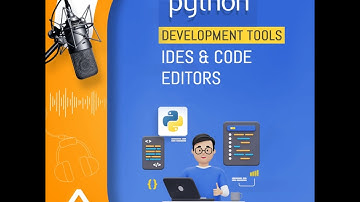 Top Python IDEs & Code Editors: podcast