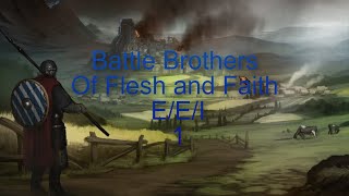 #2 Battle Brothers: Of Flesh and Faith, E/E/I Southern mercenaries Путь боли и страданий (12-32)