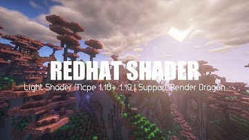 TOP 1 Shader Mcpe 1.18+ || RedHat Shader v 1.0.3 - Light Shader || No Lag Support 1gb__8gb