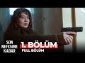 Son Nefesime Kadar 1 Bölüm 