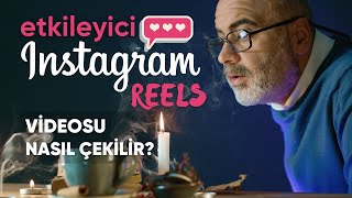 Etkileyici Instagram Reels Videoları Nasıl Çekilir? Fotografiumcom