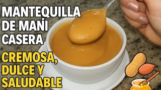 La mejor Mantequilla de Maní Casera y Gourmet / Facil, cremosa y Saludable