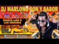 Hasta las 6 - Los Tenores - Dj Marlong Son y Sabor 2015