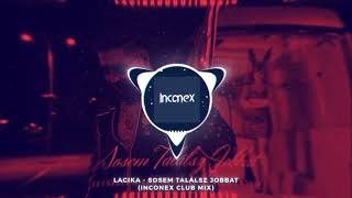 Lacika - Sosem Találsz Jobbat (Inconex Club Mix)