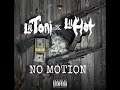 No Motion - Lil Toni x Lil Hot (Official Audio)