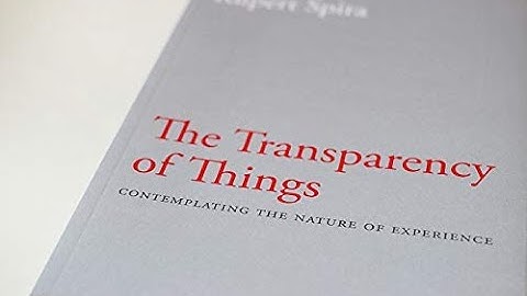 Rupert Spira — The Transparency of Things