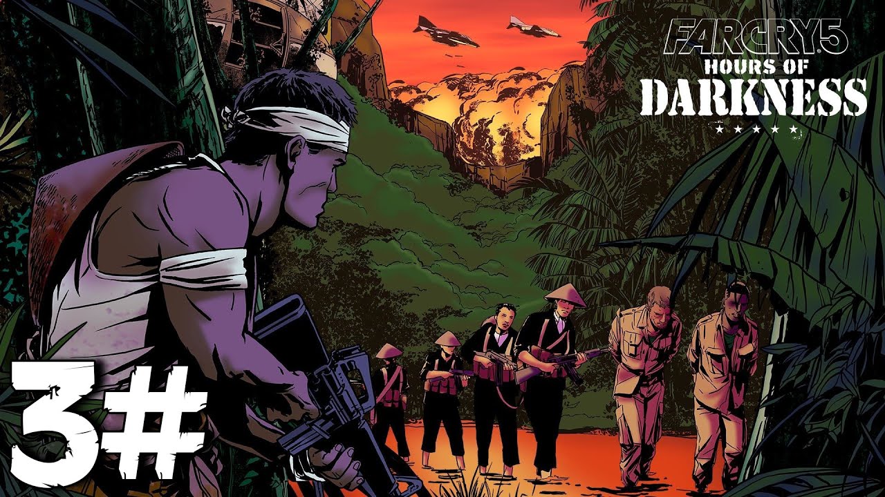 3# | Far Cry 5: Hours Of Darkness (EXPANSION) | Playthrough