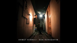 Ben Buradayım - Ahmet Kırmacı Resimi