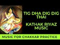 Practice music for 5 step chakkarspin in different speeds  kathak dance  tig dha dig dig thai