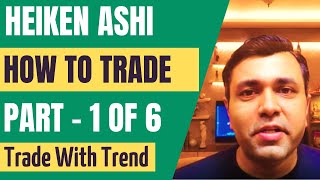 HOW TO TRADE Using Heiken Ashi Charts (Heikin Ashi Candlesticks)  Part 1