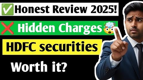 HDFC Securities Review 2025 🔥 Hidden Charges & Brokerage Fees Explained!