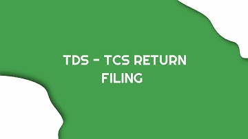 TDS / TCS Return filing