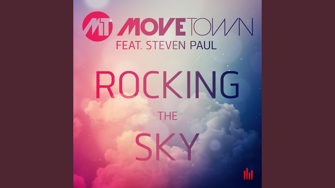Rocking the Sky (feat. Steven Paul) (Radio Mix) - YouTube