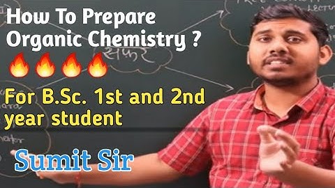 B.sc CHEMISTRY SPECIAL || HOW TO PREPARE ORGANIC CHEMISTRY || IIT JAM 2022