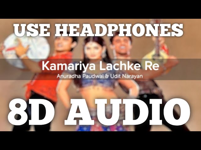 Kamariya Lachke Re (8D AUDIO) 😇 | Mela | Anuradha & Paudwal Udit Narayan | HQ 🎧🔥 class=