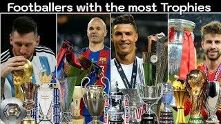 Top 10 Players Who Won Most Trophies In Football History