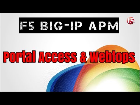 F5 BIG-IP APM - Portal Access & Webtops