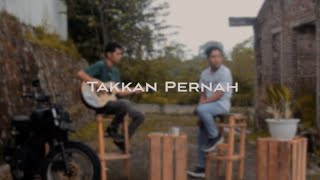 BIP - Takkan Pernah ( Naco X ) Cover