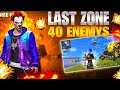 Last Zone 40 Enemy's In Br Rank 😱 || #freefire #thedd #volter #freefirebooyah