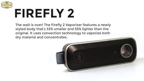Firefly 2 Coupon Code & Vaporizer Review