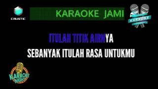 Jamin Rasaku Wali Band - Karaoke Musik Video Version