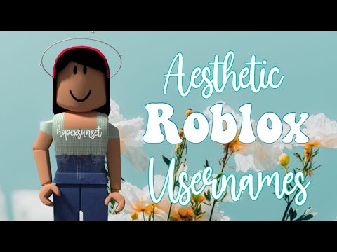 Aesthetic Roblox Usernames Part 2 Hopexsunset Youtube - aesthetic roblox usernames part 2 youtube