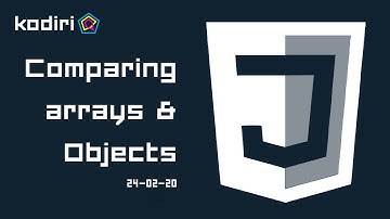 Js Workshop- Comparing Arrays & Objects - 24-02-20