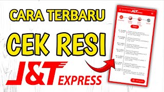 Terbaru 2024! Cara Cek Resi J&T dari HP jadi tau keberadaan Paket