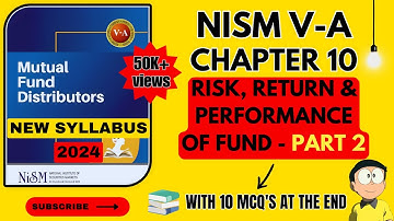 NISM VA Mutual Fund Chapter 10 (Part 2) - RISK, RETURN & PERFORMANCE OF FUND | 2024 | #nism5a #nism