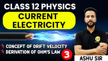 Class 12 Physics | Current Electricity | Concept of Drift Velocity & Derivation of Ohm