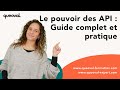 Le pouvoir des api  guide complet et pratique 