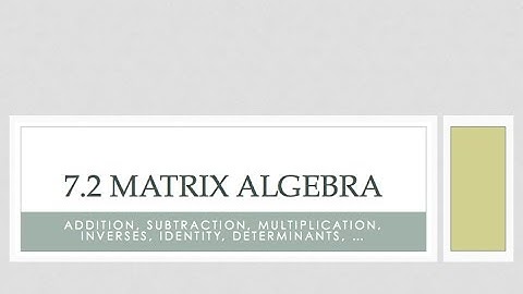 7.2_Matrix Algebra_PreCalculus