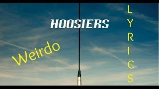 The Hoosiers - Weirdo [Lyrics] chords