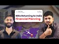 NRI Return to India? Avoid These Costly Money Mistakes | Complete NRI Financial Planning Roadmap
