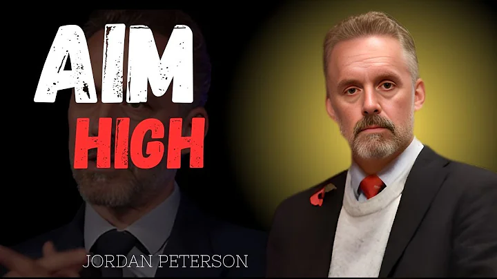 “Aim for the Highest Possible Aim” -- Jordan Peterson | Powerful Motivational Speech