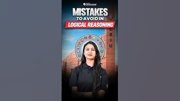 CLAT 2026 Logical Reasoning: Avoid These Logical Mistakes!  #clat2026